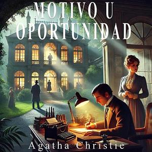 Motivo u oportunidad by Agatha Christie