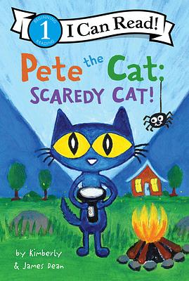 Pete the Cat: Scaredy Cat! by Kimberly Dean