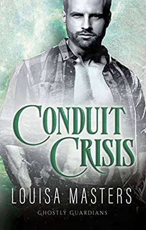 Conduit Crisis by Louisa Masters