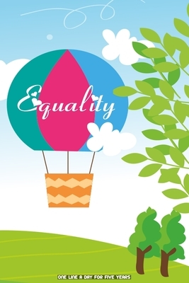 Equality: One Line a Day for Five Years by Said Wali