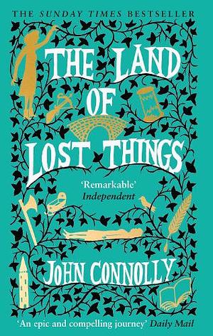 The Land of Lost Things by John Connolly