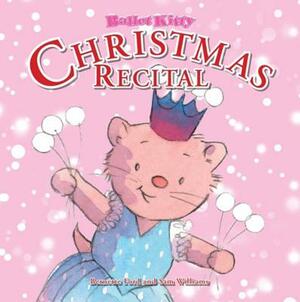 Ballet Kitty: Christmas Recital by Bernette Ford