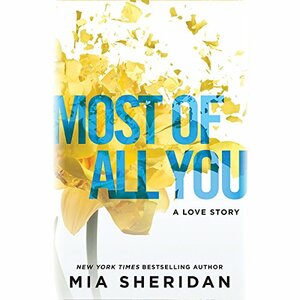 Most of All You by Mia Sheridan