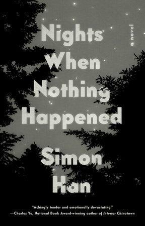 Nights When Nothing Happened by Simon Han