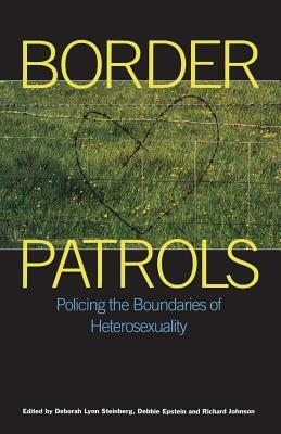 Border Patrols by Deborah Steinberg, Debbie Epstein