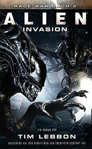 ALIEN: INVASION: SciFi-Thriller by Tim Lebbon
