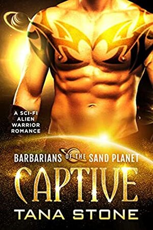 Captive by Tana Stone