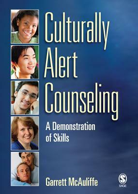 Key Practices in Culturally Alert Counseling DVD: A Demonstration of Skills by Garrett J. McAuliffe