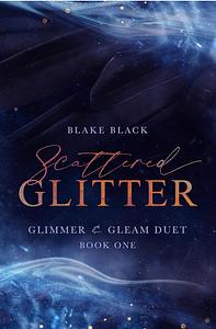 Scattered Glitter by Blake Black