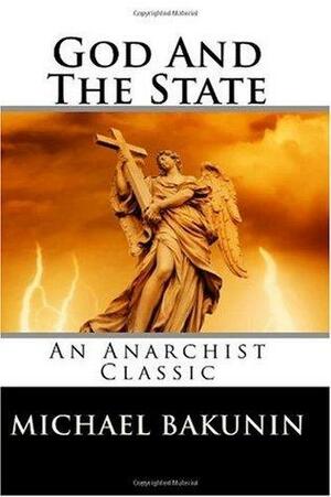 God And The State by Mikhail Bakunin