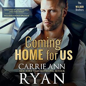 Coming Home for Us by Carrie Ann Ryan