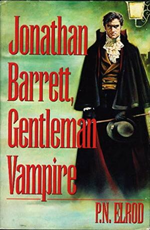 Jonathan Barrett, Gentleman Vampire by P.N. Elrod