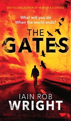 The Gates by Iain Rob Wright