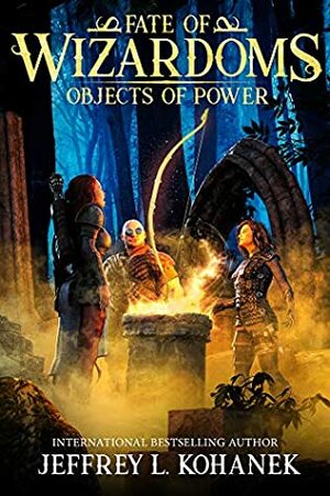 Objects of Power by Jeffrey L. Kohanek