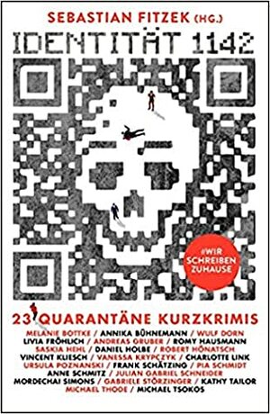 Identität 1142: 23 Quarantäne-Kurzkrimis by Sebastian Fitzek, Sebastian Fitzek