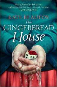 The Gingerbread House by Kate Beaufoy