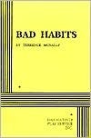 Bad Habits by Terrence McNally