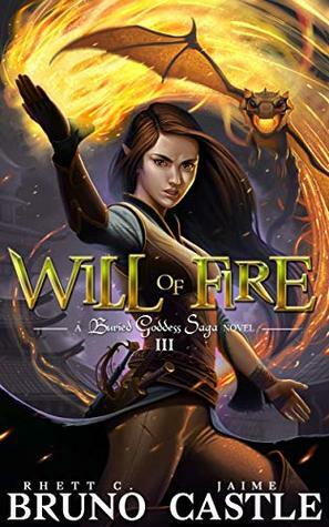Will of Fire by Jaime Castle, Rhett C. Bruno