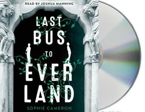 Last Bus to Everland by Sophie Cameron