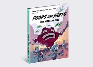 Poops and Farts: The Bottom Line by Stepánka Sekaninová