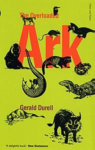 The Overloaded Ark by Gerald Durrell