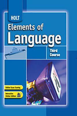 Elements of Language: Student Edition Third Course 2007 by John E. Warriner