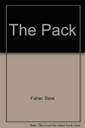 The Pack by David Fisher