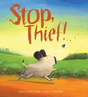 Stop, Thief! by Heather Tekavec
