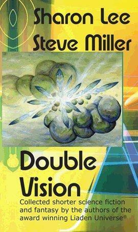 Double Vision by Steve Miller, Sharon Lee