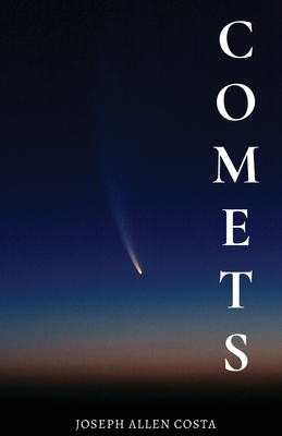 Comets by Joseph Allen Costa