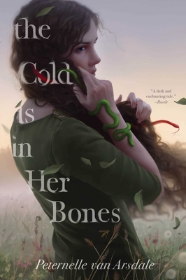 The Cold Is in Her Bones by Peternelle van Arsdale