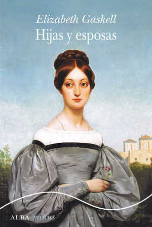 Hijas y esposas by Elizabeth Gaskell