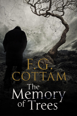 The Memory of Trees by F.G. Cottam