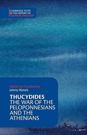 Thucydides: The War of the Peloponnesians and the Athenians by Thucydides