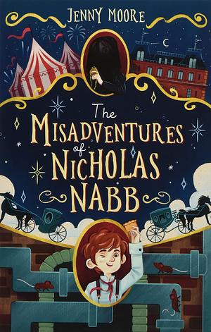 The Misadventures of Nicholas Nabb by Jenny Moore