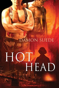 Hot Head by Damon Suede