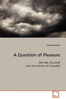 A Question of Pleasure by Heather Worth