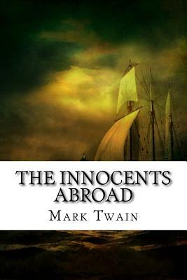 The Innocents Abroad by Mark Twain