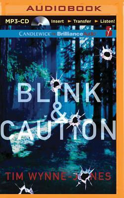Blink & Caution by Tim Wynne-Jones