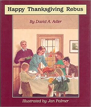 Happy Thanksgiving Rebus by David A. Adler