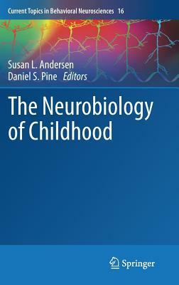 The Neurobiology of Childhood by 