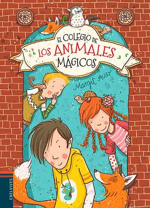 El Colegio de Los Animales Magicos by Margit Auer