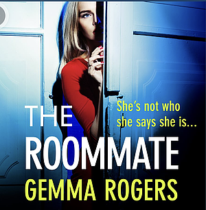 The Roommate by Gemma Rogers