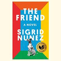 The Friend by Sigrid Nunez