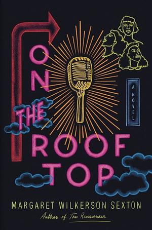 On the Rooftop by Margaret Wilkerson Sexton