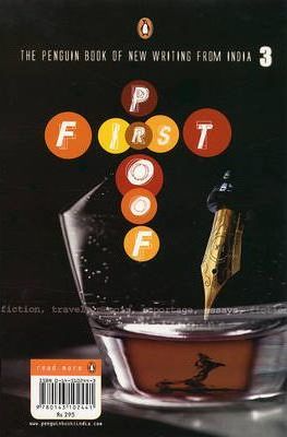 First Proof: The Penguin Book of New Writing from India, Vol. 3 by Sankar Sridhar, Nirupama Dutt, Palden Gyalsten, Aman Sethi, Shubhra Gupta, Kriti Sharma