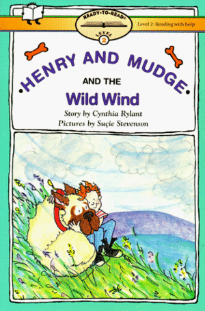 Henry and Mudge and the Wild Wind by Cynthia Rylant