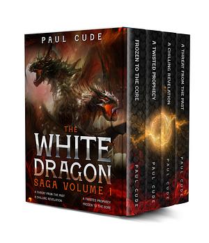 The White Dragon Saga by Paul Cude, Paul Cude