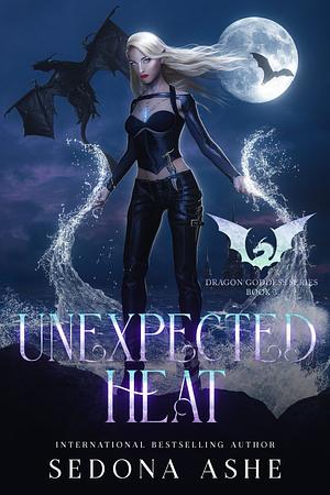 Unexpected Heat by Sedona Ashe