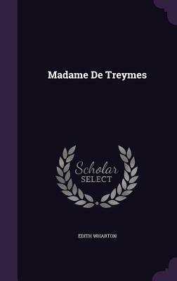 Madame de Treymes by Edith Wharton